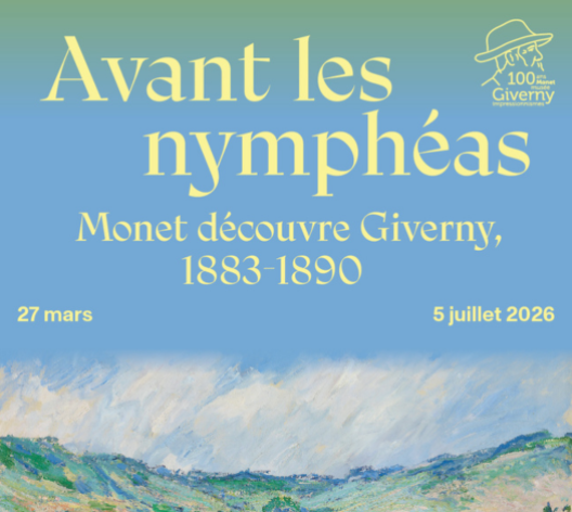 Affiche de l'exposition "Avant les nymphéas. Monet découvre Giverny 1883-1890"